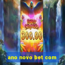 ano novo bet com